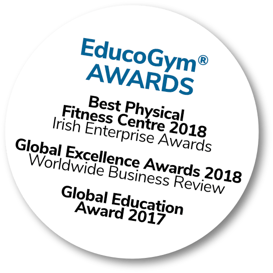 EducoGym® AWARDS - Global Excellence award 2018 Worldwide Business Review. Best Physical fitness centre 2018 Irish Enterprise Awards.